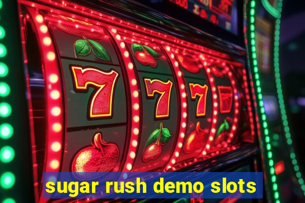 sugar rush demo slots